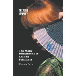 Many Dimensions of Chinese Feminism | Y. Chen (ISBN: 9781349288823)