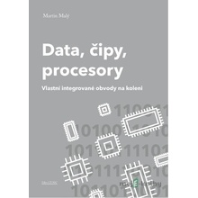 Data, čipy, procesory - Martin Malý