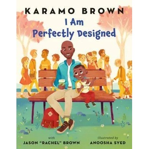 I Am Perfectly Designed | Karamo Brown, Jason Brown, Anoosha Syed (ISBN: 9781250232212)