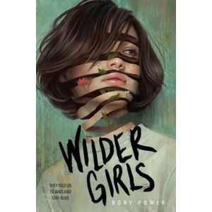 Wilder Girls (ISBN: 9780525645610)