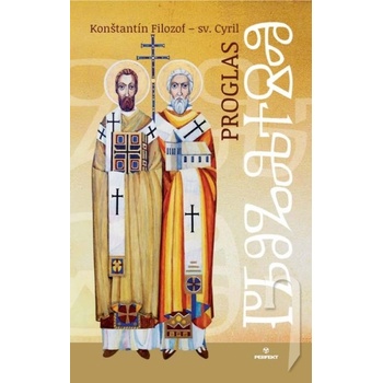 Proglas - Konštatýn Filozof sv. Cyril; Edita a Johana Ambrušovi