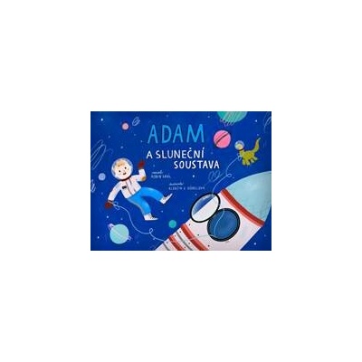 Adam a Sluneční soustava - Král Robin