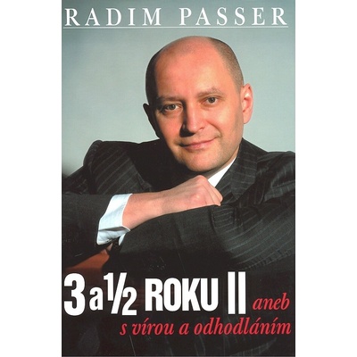 3 a 1/2 Roku II - Radim Passer