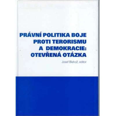 Právní politika boje proti terorismu a demokracie
