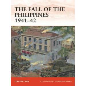Fall of the Philippines 1941-42 | Clayton Chun (2012)