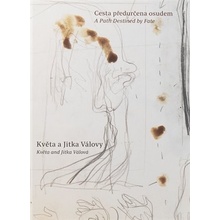 Cesta předurčena osudem / A Path Destined by Fate - Jitka Válová