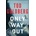 Only Way Out