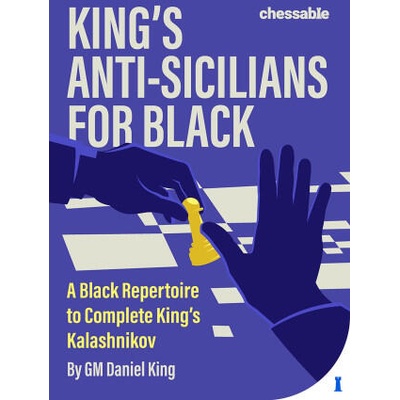 KINGS ANTI SICILIANS FOR BLACK | KING DANIEL
