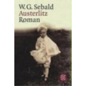 Austerlitz | Winfried Georg Sebald (2003)