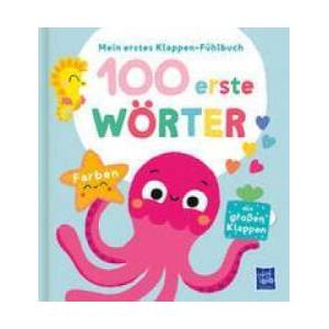 Mein erstes Klappen-Fühlbuch - 100 erste Wörter - Farben | Evgenia Colubeva (ISBN: 9789464549416)