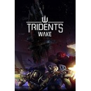Tridents Wake