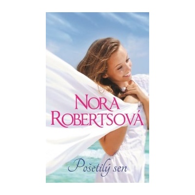 Po šetilý sen Nora Robertsová