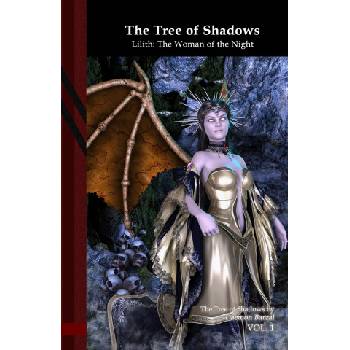The Tree of Shadows - Lilith: The Woman of the Night: Black Edition | Daemon Barzai, Daemon Barzai