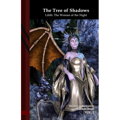The Tree of Shadows - Lilith: The Woman of the Night: Black Edition | Daemon Barzai, Daemon Barzai