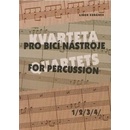 KVARTETA pro bicí nástroje 1 1/2/3/4/ - Kubánek Libor