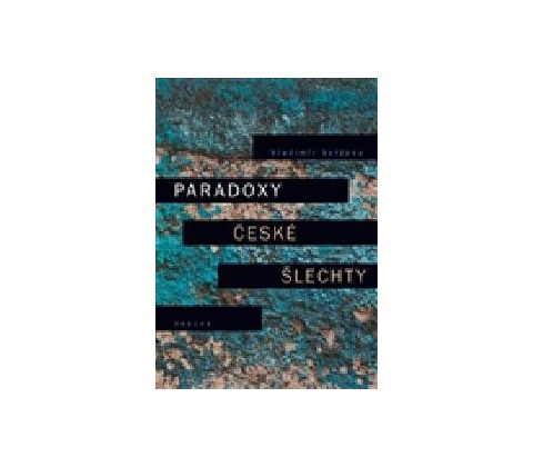 Paradoxy české šlechty