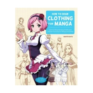 How to Draw Clothing for Manga (ISBN: 9780760376980)