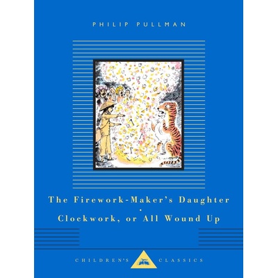 The Firework-Maker's Daughter, Clockwork, or All Wound Up - Philip Pullman