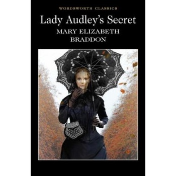 Lady Audley's Secret | Mary E Braddon