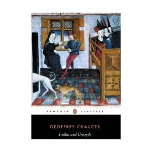 Troilus and Criseyde | Geoffrey Chaucer (ISBN: 9780140424218)