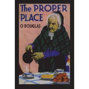 The Proper Place | O. Douglas (ISBN: 9781773239033)