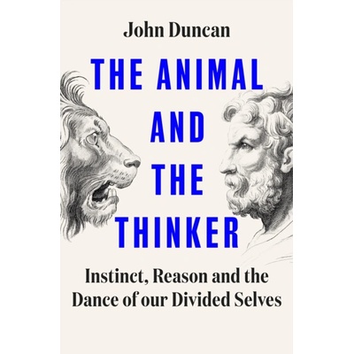 The Animal and the Thinker - John Duncan