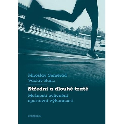 Střední a dlouhé tratě - Miroslav Semerád