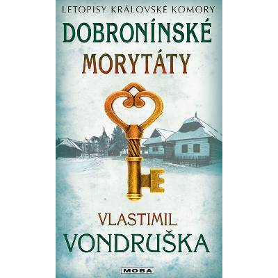 Dobronínské morytáty - Letopisy královské komory, 2. vydání - Vlastimil Vondruška