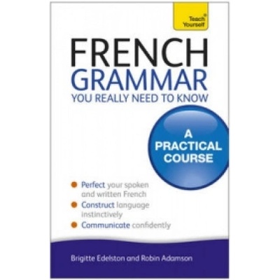 Teach Yourself French Grammar You Real - R. Adamson