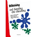 DIKTÁTY OD ŠESTKY DO DEVÍTKY - Marie a kolektiv Hanzová