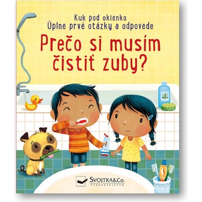 Prečo si musím čistiť zuby?