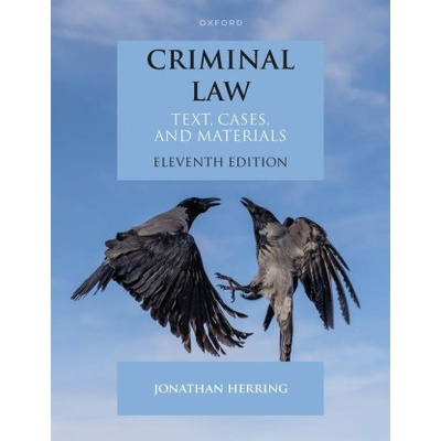 Criminal Law Text, Cases, and Materials 11/e