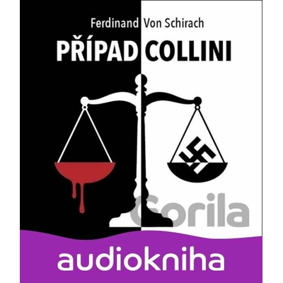 Případ Collini - Schirach von Ferdinand - Batěk P.