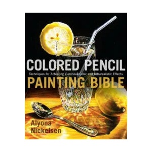 Colored Pencil Painting Bible (ISBN: 9780823099207)
