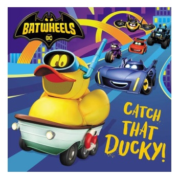 Catch That Ducky! DC Batman: Batwheels