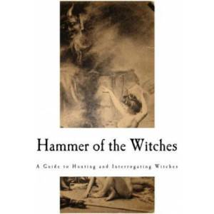 Hammer of the Witches: Malleus Maleficarum | Heinrich Kramer (ISBN: 9781979315708)
