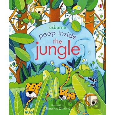 Peep Inside the Jungle Anna Milbourne, Simona Dimitri