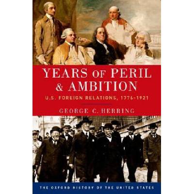Years of Peril and Ambition | George B. Herring