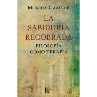 La sabiduria recobrada / The Wisdom Recovered