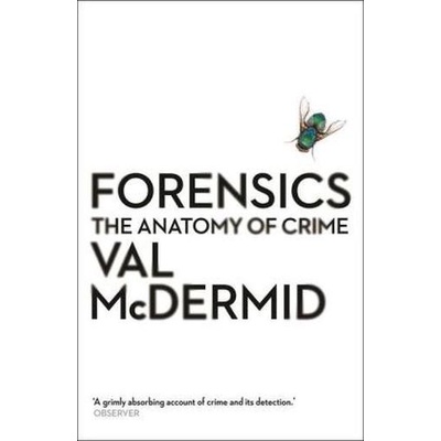 Forensics: The Anatomy of Crime Kniha