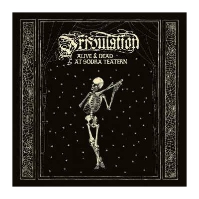 TRIBULATION - ALIVE & DEAD AT SODRA TEATERN LP