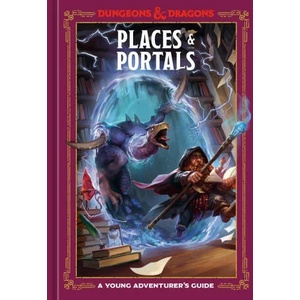 Places & Portals (Dungeons & Dragons): A Young Adventurer's Guide | Jim Zub, Andrew Wheeler (ISBN: 9781984861849)