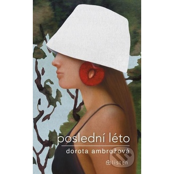 Poslední léto - Dorota Ambrožová