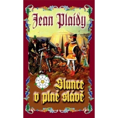 Slunce v plné slávě - Jean Plaidy