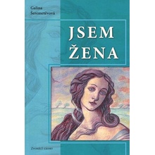 Jsem žena - Galina Šeremetěvová