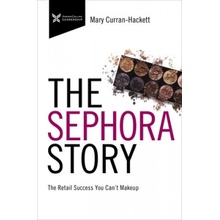 The Sephora Story: The Retail Success You Cant Makeup