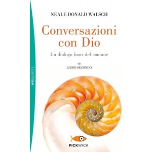 Conversazioni con Dio. Un dialogo fuori del comune | Neale Donald Walsch (2019)