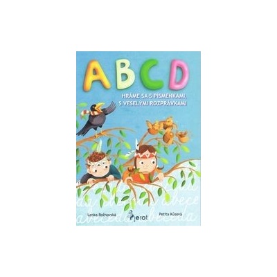 ABCD hráme sa s písmenkami, veselými rozprávkami