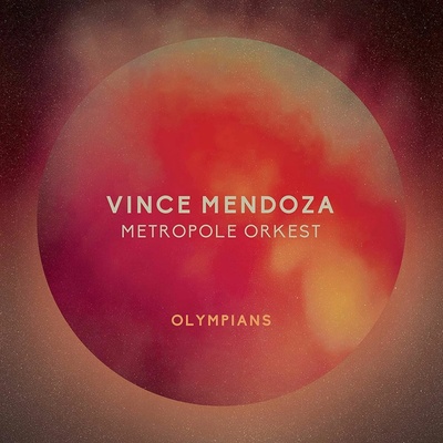 Olympians - Vince Mendoza & Metropole Orkest CD