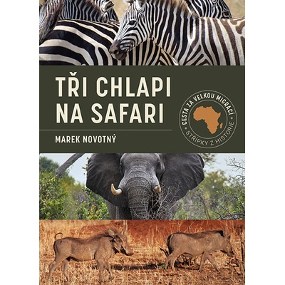 Tři chlapi na safari - cestopisná kniha